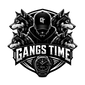 Gangs Time